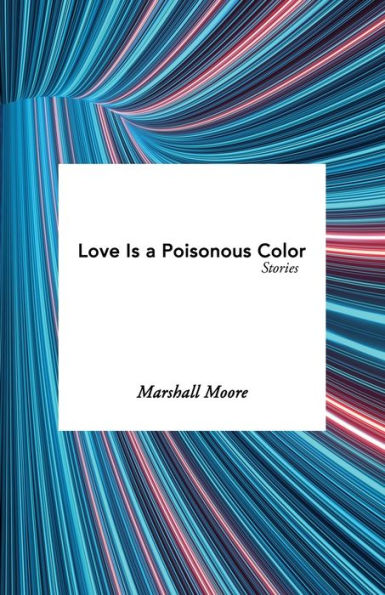 Love Is A Poisonous Color