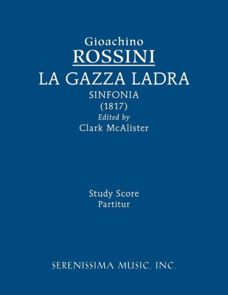 La Gazza Ladra Sinfonia: Study Score