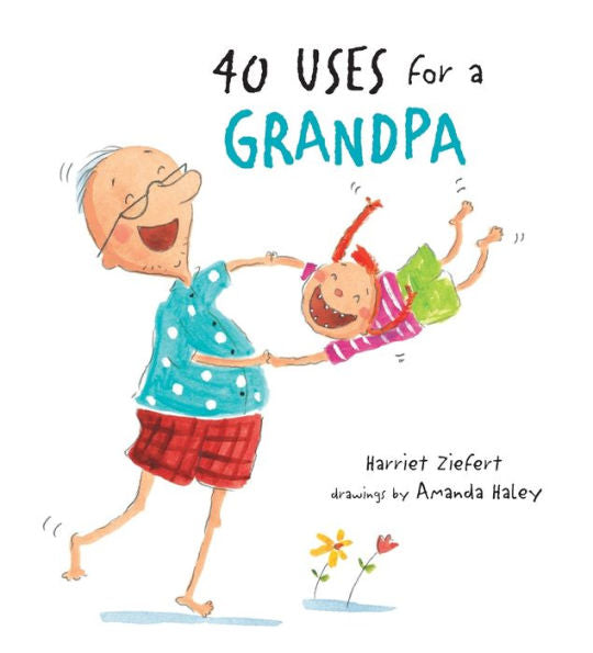 40 Uses For A Grandpa (Uses Books)