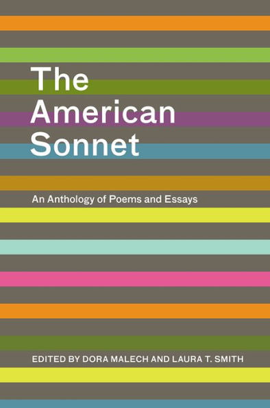 The American Sonnet: An Anthology Of Poems And Essays