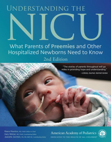 Understanding The Nicu: What Parents Of Preemies And Other Hospitalized Newborns Need To Know