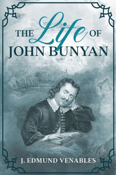 The Life Of John Bunyan