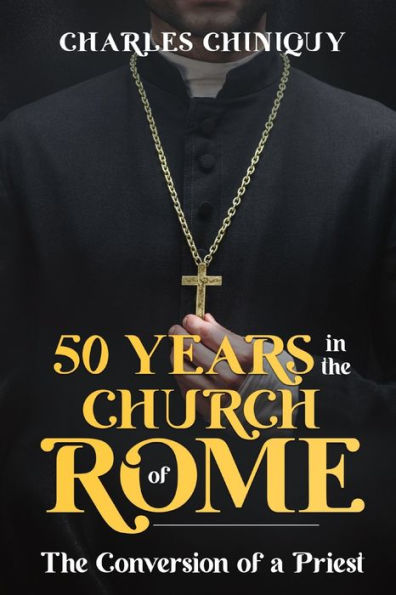 Fifty Years In The Church Of Rome