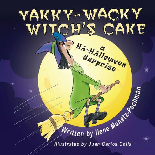 Yakky-Wacky Witch'S Cake (A Ha-Halloween Surprise)