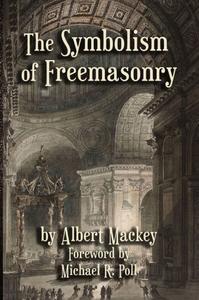 The Symbolism Of Freemasonry