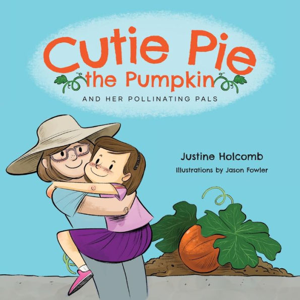 Cutie Pie, The Pumpkin And Her Pollinating Pals