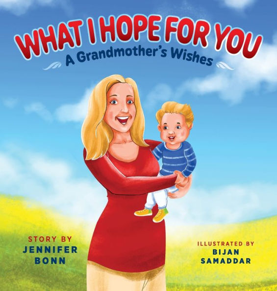 What I Hope For You: A Grandmother'S Wishes