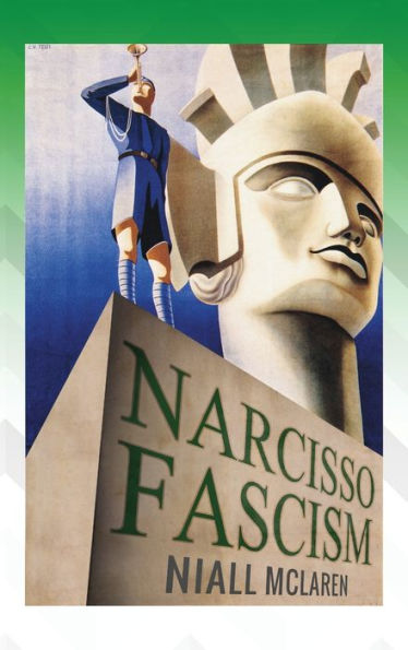 Narcisso-Fascism: The Psychopathology Of Right-Wing Extremism