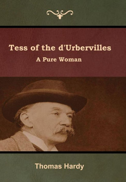 Tess Of The D'Urbervilles: A Pure Woman