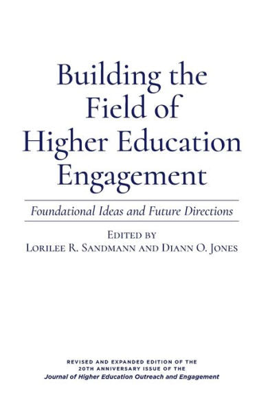 Building The Field Of Higher Education Engagement - 9781620368541