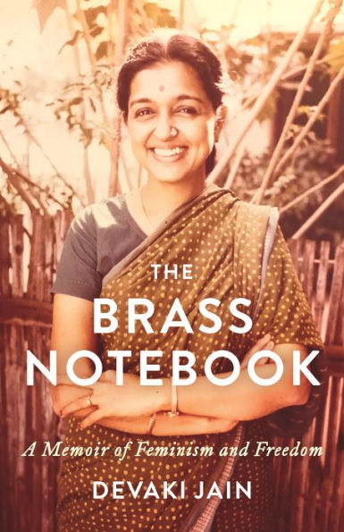 The Brass Notebook: A Memoir Of Feminism And Freedom