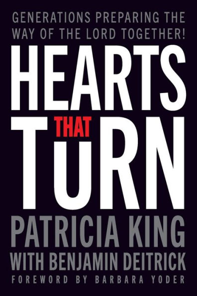 Hearts That Turn: Generations Preparing The Way Of The Lord Together