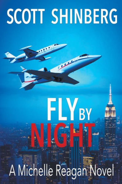 Fly By Night: A Riveting Spy Thriller (Michelle Reagan)