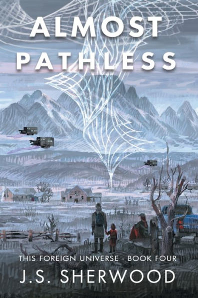Almost Pathless (This Foreign Universe)