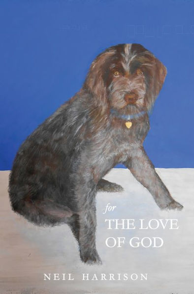 For The Love Of God: New And Selected Poems
