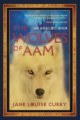 The Wolves Of Aam (Abaloc Book 7) (The Abaloc)