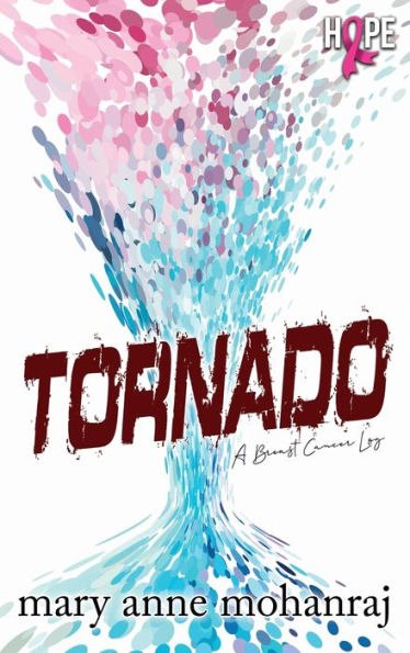 Tornado: A Breast Cancer Log - 9781626016484