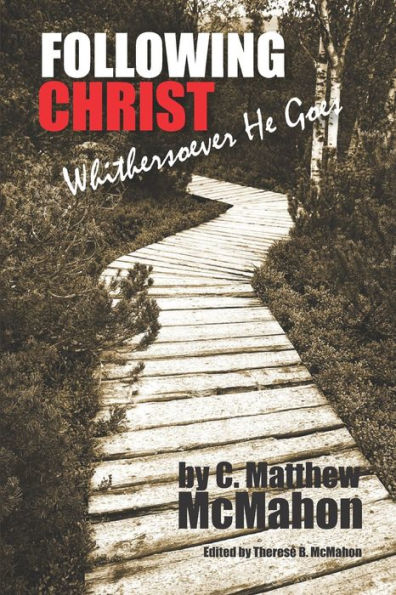 Following Christ Whithersoever He Goes