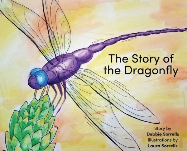 The Story Of The Dragonfly - 9781627204552