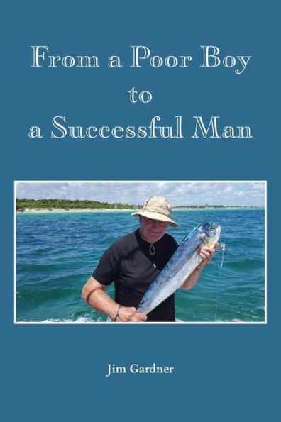 From A Poor Boy To A Successful Man