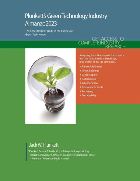 Plunkett'S Green Technology Industry Almanac 2023: Green Technology Industry Market Research, Statistics, Trends And Leading Companies