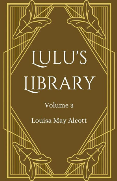 Lulu'S Library, Volume 3