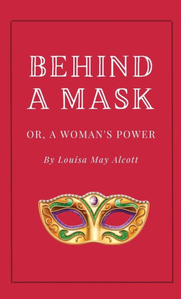 Behind A Mask, Or A Woman'S Power