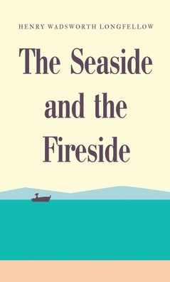 The Seaside And The Fireside
