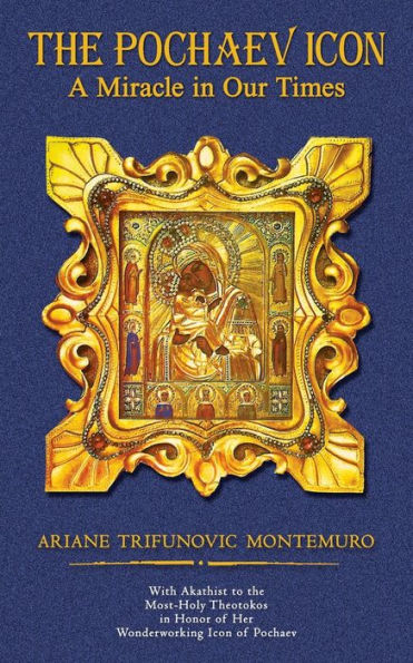The Pochaev Icon: A Miracle In Our Times