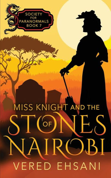Miss Knight And The Stones Of Nairobi