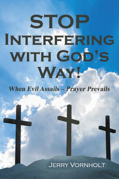 ¡Deje de interferir con el camino de Dios!
