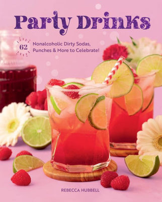 Party Drinks: 62 Nonalcoholic Dirty Sodas, Punches & More To Celebrate!