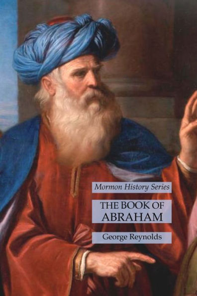 The Book Of Abraham: Mormon History Series