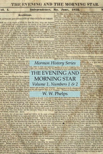 The Evening And Morning Star Volume 1, Numbers 1 & 2: Mormon History Series