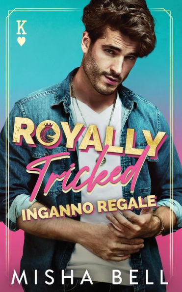 Royally Tricked – Inganno Regale (Italian Edition)