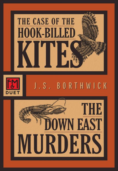 The Case Of The Hook-Billed Kites / The Down East Murders: An F&M Duet (Sarah Deane, 1)