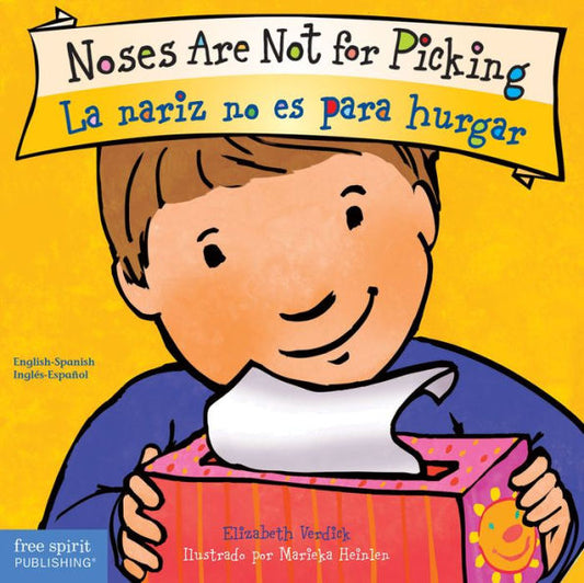 Noses Are Not For Picking/La Nariz No Es Para Hurgar (Best Behavior® Board Book Series) (English And Spanish Edition)