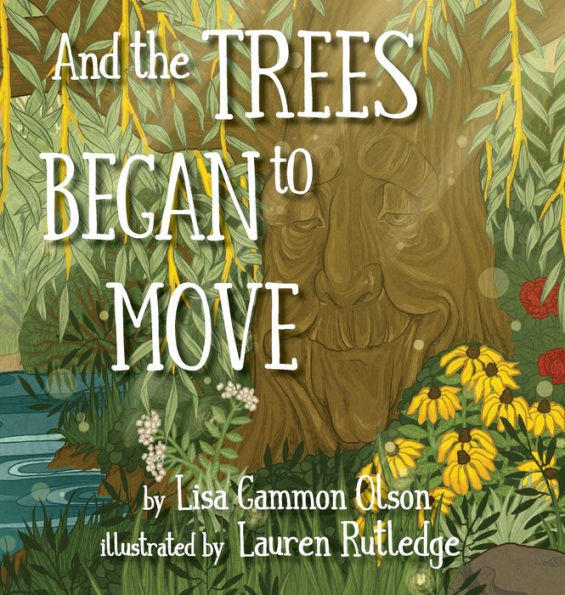 And The Trees Began To Move