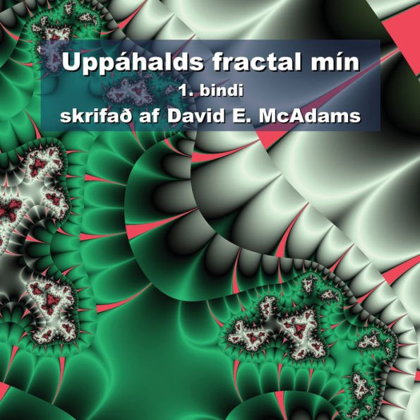 Uppáhalds Fractal Mín: 1. Bindi (Icelandic Edition)