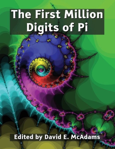 The First Million Digits Of Pi (Math Books For Children)