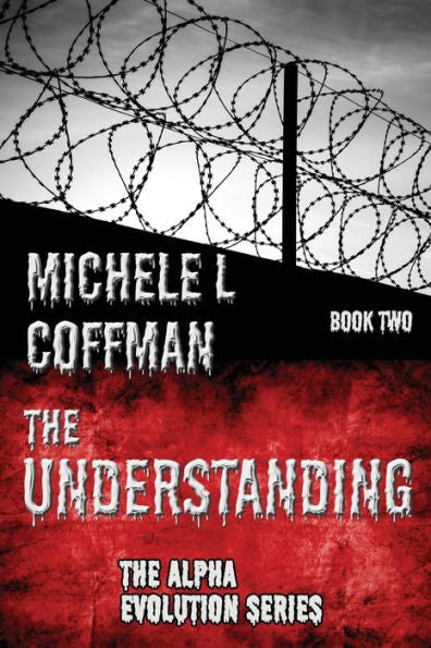The Understanding: Book Two In The Alpha Evolution Series