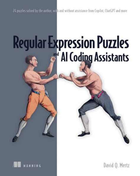 Regular Expression Puzzles And Ai Coding Assistants: 24 Puzzles Solved By The Author, With And Without Assistance From Copilot, Chatgpt And More