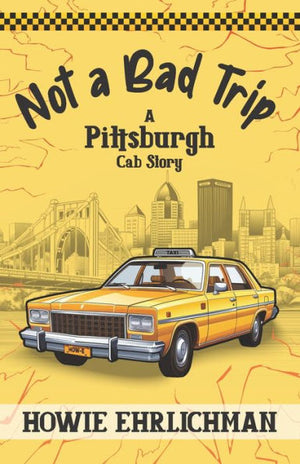 Not A Bad Trip: A Pittsburgh Cab Story
