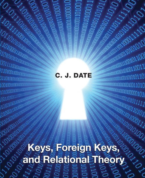 Keys, Foreign Keys, And Relational Theory