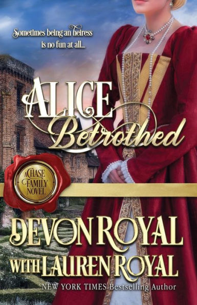 Alice Betrothed: Una novela de la familia Chase (Serie de la familia Chase)