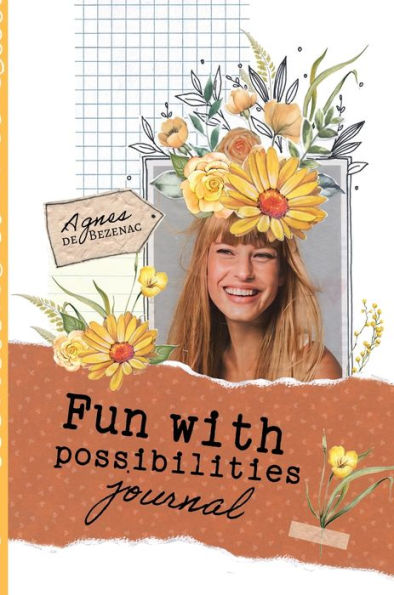 Fun With Possibilities Journal: Guided Journal