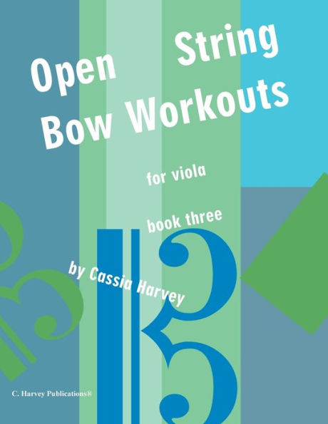 Open String Bow Workouts For Viola, Book Three