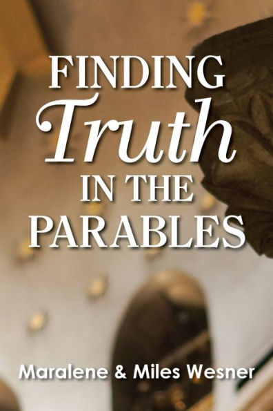 Finding Truth In The Parables
