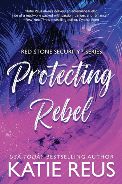 Protecting Rebel (Red Stone Security)