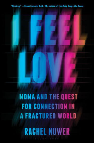 Siento amor: Mdma y la búsqueda de una conexión en un mundo fracturado
